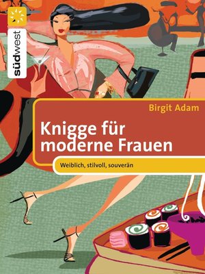 cover image of Knigge für moderne Frauen